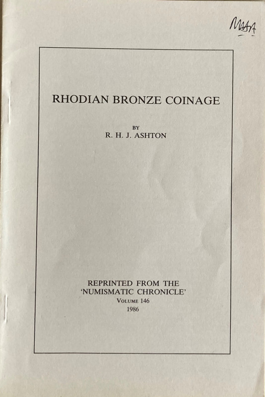 Ashton R.H.J. Rhodian Bronze Coinage. Reprinted from The “Numismatic Chronicle” ...