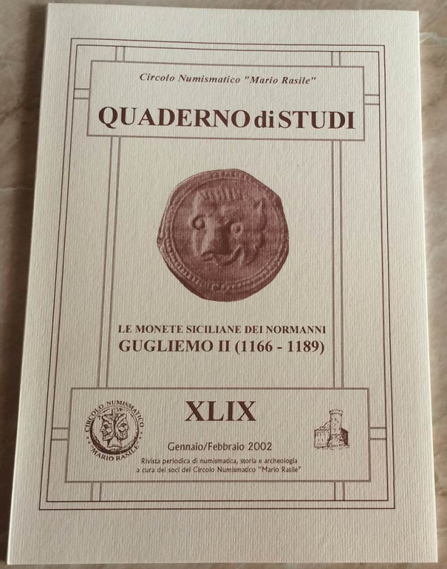 Carollo S. Le Monete Siciliane dei Normanni, Guglielmo II ( 1166-1189). Quaderno...