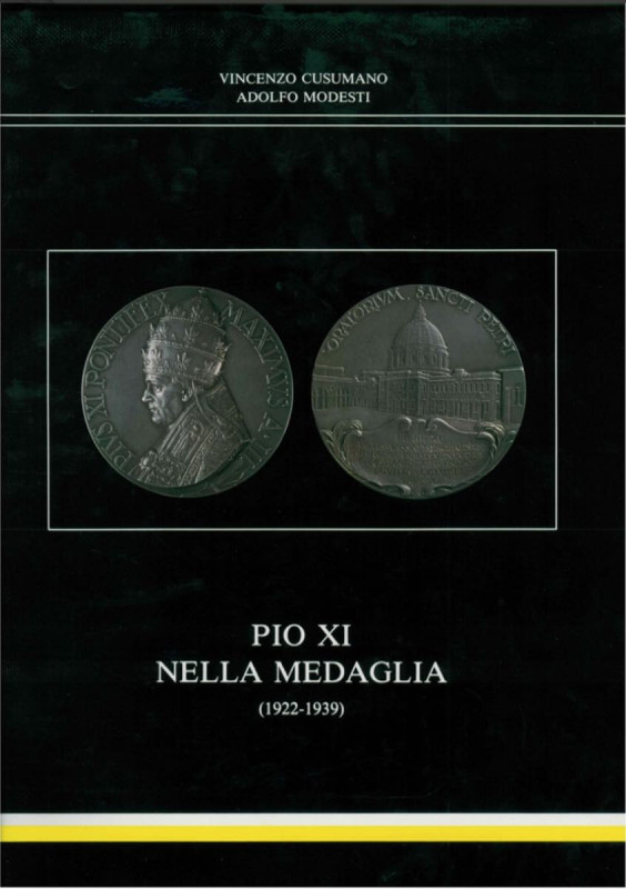 Modesti A., Cusumano V. Pio XI Nella Medaglia (1922-1939). Roma 1987. Cloth with...