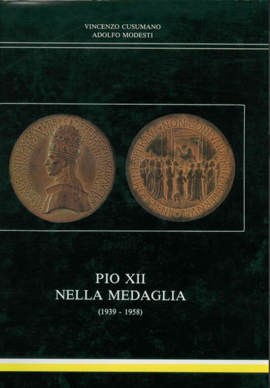 Modesti A., Cusumano V. Pio XII Nella Medaglia (1939-1958). Roma 1989. Cloth wit...