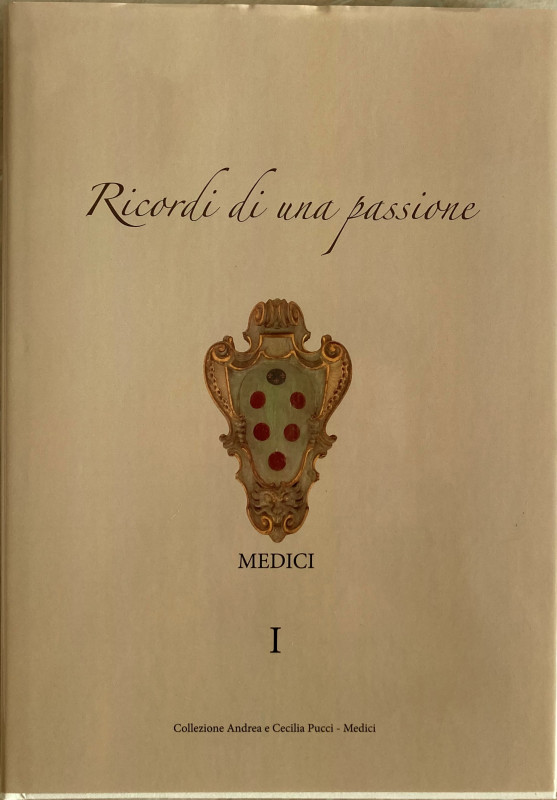 Pucci A. C. Ricordi di una passione. Medici I. Cardcover with dust jacket, 140p....