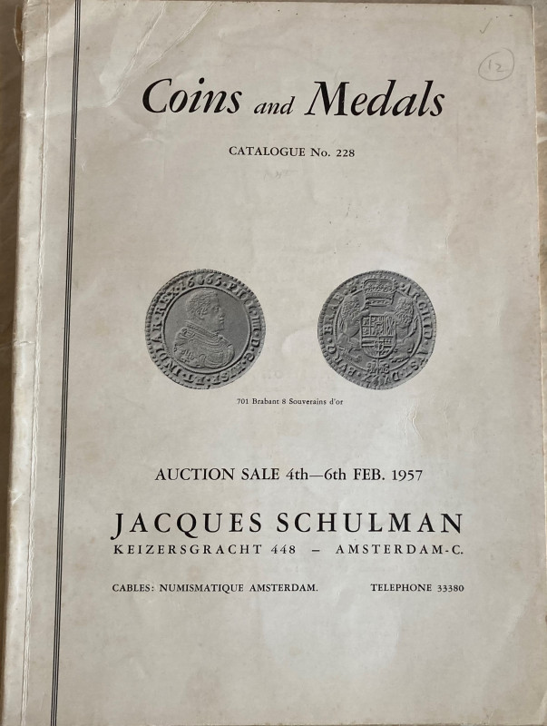 Schulman J. Catalogue No. 228, Coins and Medals. Amsterdam 04-06 February 1957. ...