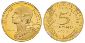 Cinquième République 1959 à nos jours
Piéfort en or de 5 centimes Marianne, 1979, AU 8.7 g. 920‰ Ref : GEM22.P3 Conservation : NGC PROOF 68 Ultra Cam...