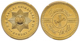 India, Private Tola Coinage - Frappes privées
1 Tola, Bombay, ND, AU 11.65 g.
Avers : M/S MANILAL CHIMANLAL & C. BOMBAY 
Revers : DIAMOND FINE GOLD...