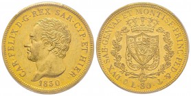 Italy - Savoy
Carlo Felice 1821-1831
80 lire, Genova, 1830 (P), AU 25.8 g. 
Ref : MIR.1032m, Pag.35, Fr.1133 Conservation : PCGS AU58+