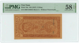 Vietnam North 5 Dong 1947 (ND) PMG 58 EPQ
P# 10a, # 3969HM034