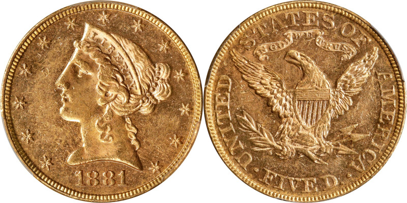 1881 Liberty Head Half Eagle. MS-62 PL (PCGS).

PCGS# 88354.