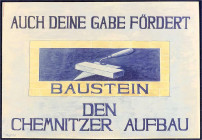 Banknoten

Deutsches Notgeld und KGL

Chemnitz (Sachsen)

Überdimensionierter Entwurf eines nicht verausgabten Bausteins. Mit Stempel des Entwer...