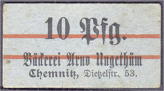 Banknoten

Deutsches Notgeld und KGL

Chemnitz (Sachsen)

Bäckerei Arno Un...