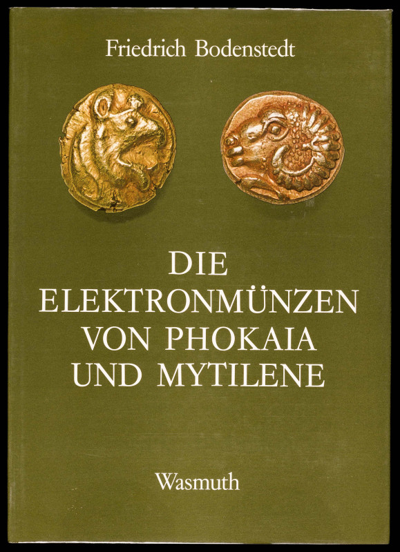 BODENSTEDT, Friedrich: "Die Elektromünzen von Phokaia und Mytilene". (Tübingen, ...