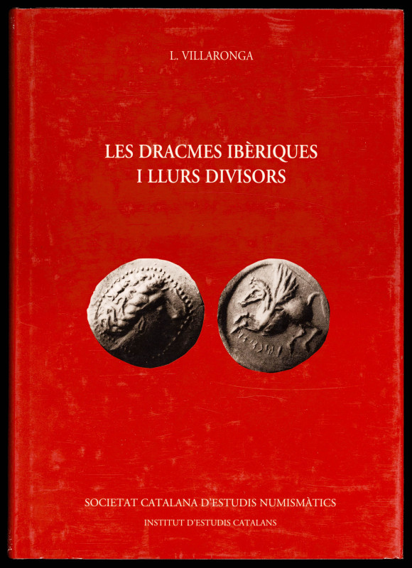 VILLARONGA, L.: "Les dracmes ibèriques i llurs divisors". (Barcelona 1998).