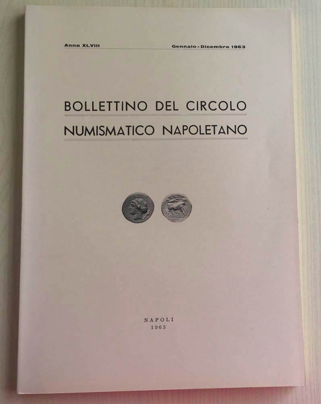 Bollettino del Circolo Numismatico Napoletano Anno XLVIII, Gennaio-Dicembre 1963...