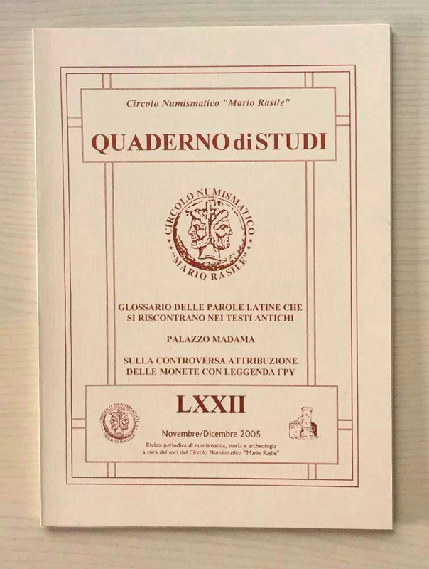 Circolo Numismatico Mario Rasile .Quaderno di studi LXXII, Formia, Novembre-Dice...