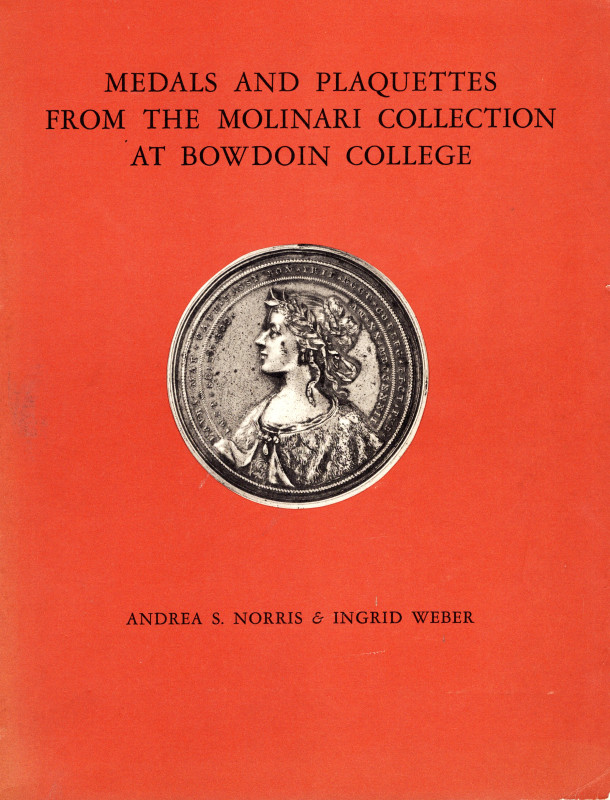 NORRIS A.S. - WEBER I. - Medals and plaquettes from the Molinari collection at B...