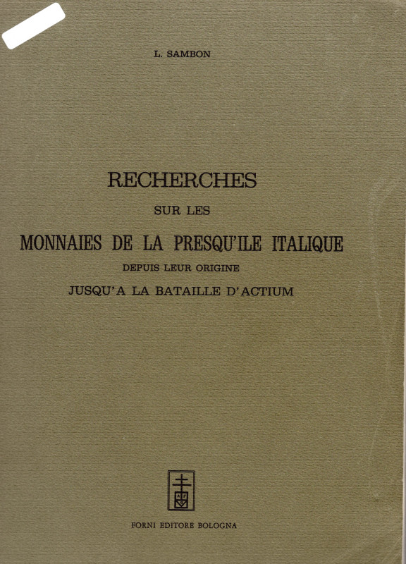 SAMBON L. - Recherches sur les monnaies de la presqu' ile italique, depuis leur ...