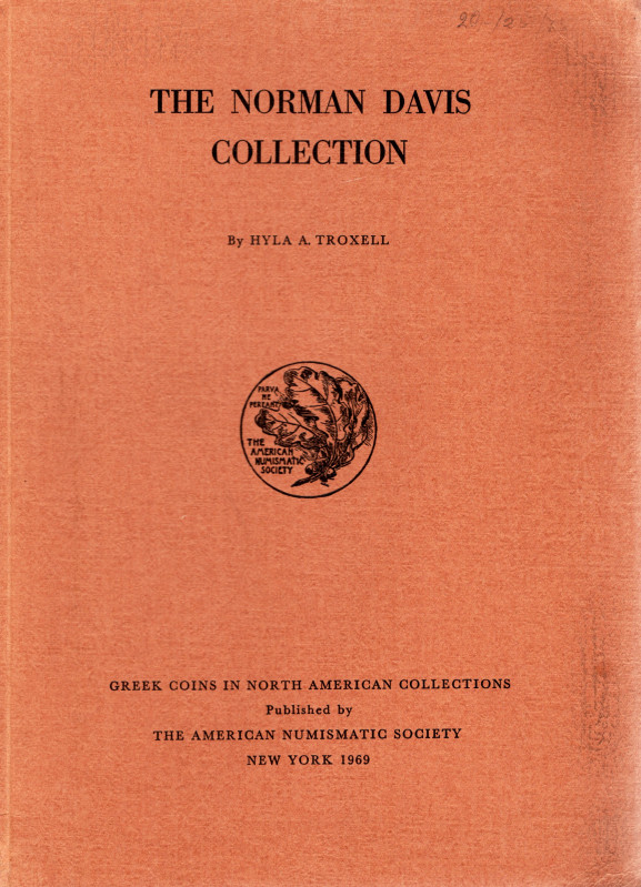 TROXELL H.A. - The Norman Davis collection. Greek coins. New York, 1969. Pp. 53,...