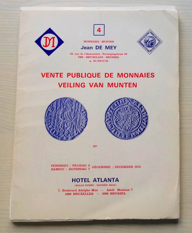 De Mey J. Auction 4 Vente de Monnaies. Brussel 06-07 December 1974. Brossura ed....