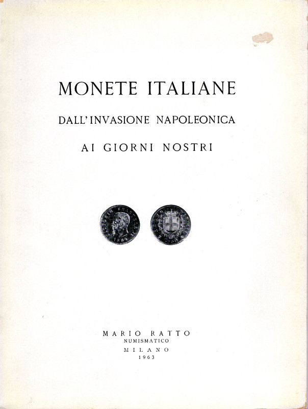 RATTO M. - Milano, 29 – Marzo, 1963. Monete italiane dall’invasione napoleonica ...