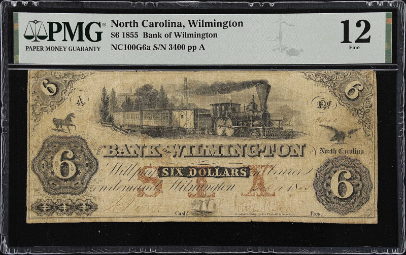 Wilmington, North Carolina. Bank of Wilmington. 1855 $6. PMG Fine 12.
(NC-100 G...