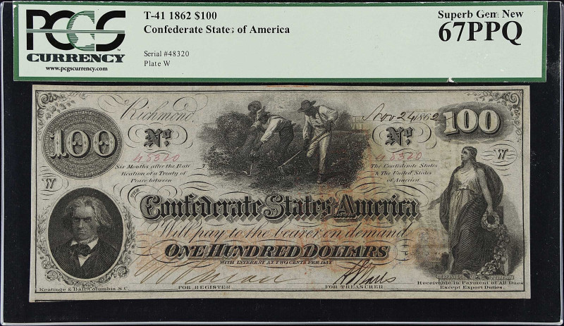 T-41. Confederate Currency. 1862 $100. PCGS Currency Superb Gem New 67 PPQ.
No....