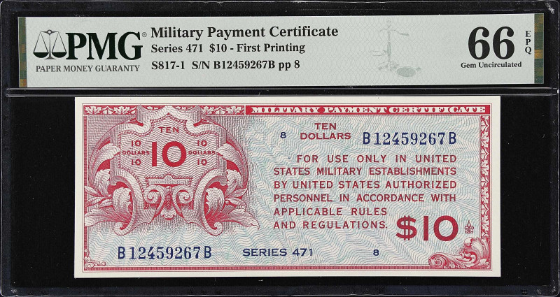 Military Payment Certificate. Series 471. $10. PMG Gem Uncirculated 66 EPQ.
Thi...