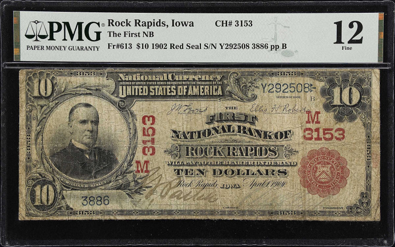 Rock Rapids, Iowa. $10 1902 Red Seal. Fr. 613. The First NB. Charter #3153. PMG ...