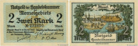 Country : MEMEL 
Face Value : 2 Mark 
Date : 22 février 1922 
Period/Province/Bank : Notgeld der Handelskammer des Memelgebiets 
Catalogue reference :...
