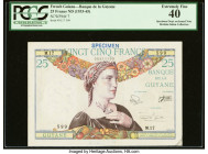 French Guiana Banque de la Guyane 25 Francs ND (1933-45) Pick 7 PCGS Extremely Fine 40. Specimen overprints an an issued note. From The Ibrahim Salem ...
