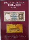 Numismatic Book, Turkey and Ottoman Empire banknotes and Coin, Medals catalogue, 2018, Necati Doğan
unused, 197 pages, colorfull, Turkish