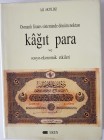 Numismatic Book, Osmanlı İmparatorluğunda Kağıt Para, Ali Akyıldız
295 pages, Turkish, unused