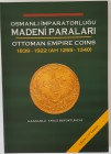 Numismatic Book, Ottoman Empire Coins 1839-1922, Kaan Uslu- Yavuz Büyüktuncay
150 pages, colorfull, Turkish- English, unused
