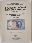 Numismatic Book, Republic Period Turkish Banknotes, 1923-1994
Bünyamin Kaynar- Sabahattin Topşahin, Turkish- English, 112 pages, colorfull, unused