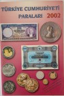 Numismatic Book, Türkiye Cumhuriyeti Paraları 2002, 
Mehmet Nurcan Deniz, Turkish, colorfull, 87 pages