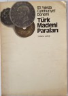 Numismatic Book, Türk Madeni Paraları, Tuncay Varış
80 pages, Turkish, Blak and White, good condition