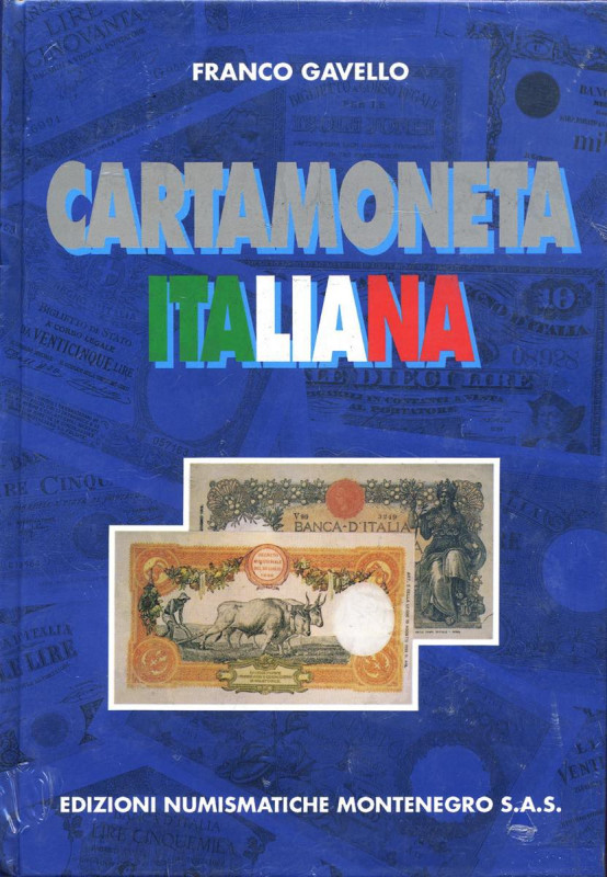 BIBLIOGRAFIA NUMISMATICA - LIBRI Gavello F. - Cartamoneta Italiana - Pagg. 700 c...