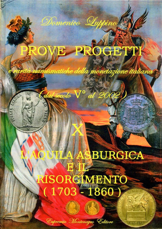 BIBLIOGRAFIA NUMISMATICA - LIBRI Luppino D. - Prove e Progetti e rarità della mo...