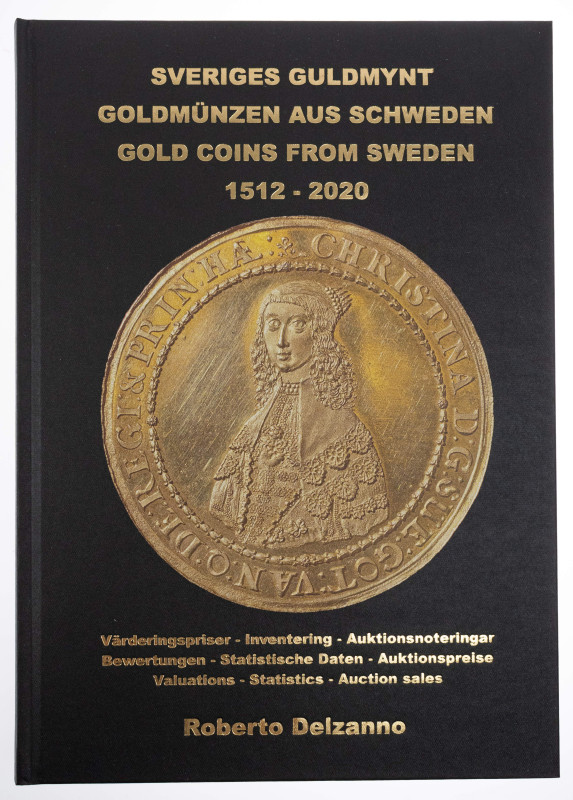 Numismatische Literatur Literatur Numismatik
 Delzanno, Roberto: Sveriges Guldm...