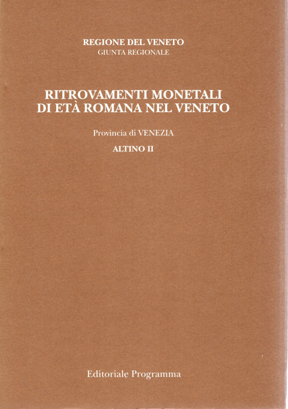 ASOLATI M. - CRISAFULLI C. - Ritrovamenti monetali di età romana nel Veneto. Pro...