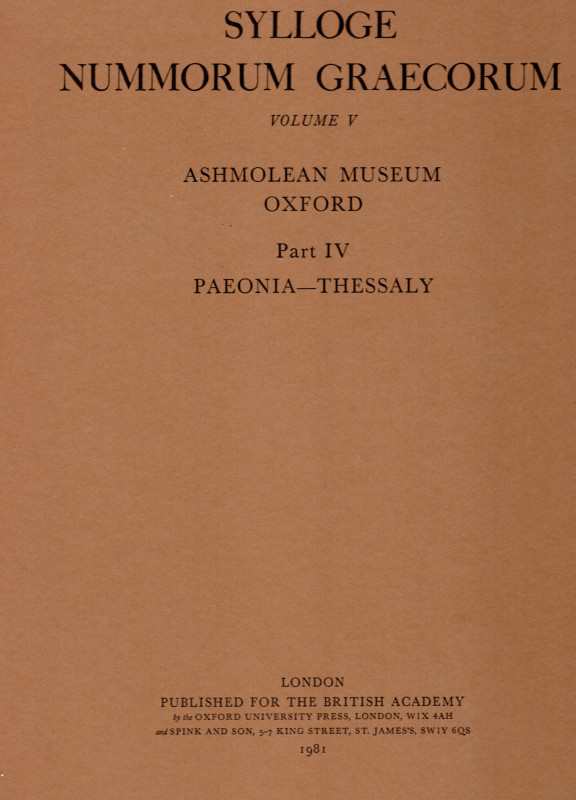 SYLLOGE NUMMORUM GRAECORUM. Vol. V. Ashmolean Museum Oxford. London, 1981. Part ...