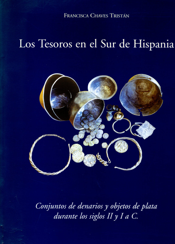 TRISTAN CHAVES F. - Los tesoros en el Sur de Hiapania. Siviglia, 1995. pp 754, t...