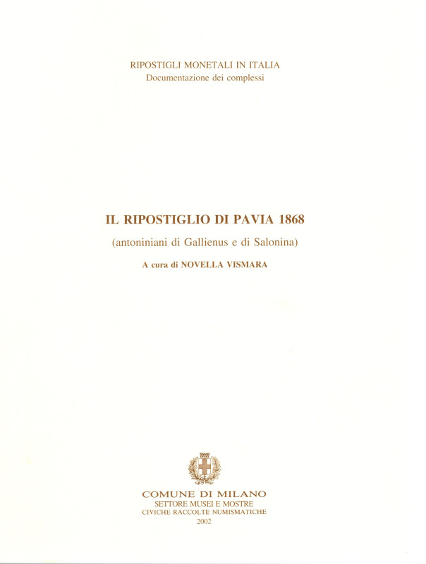 VISMARA N. - Il ripostiglio di Pavia 1868. ( antoniniani di Gallienus e di Salon...