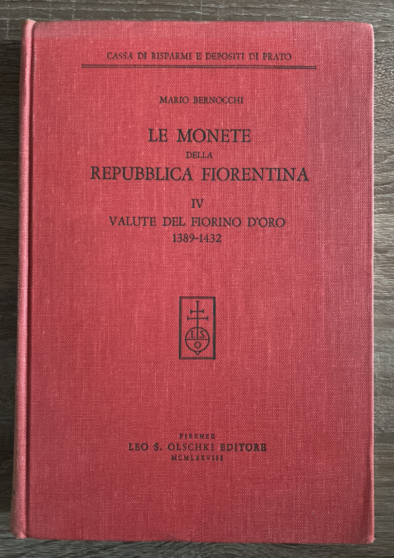 BERNOCCHI M. - Le monete della Repubblica Fiorentina. Vol. IV. Valute del fiorin...