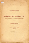 BOURGEY E. – Paris, 21 – Novembre, 1929. Collection Feuardent. Jeton et Mereaux. Troisieme partie. Pp. 24, nn.2363 – 2804, tavv. 17 – 18. Ril. ed. sci...