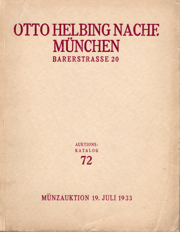 HELBING O. –NACH. - Auktion 72. Munchen 19 – Juli, 1933. Im aufrtrage des Fursti...