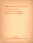 HESS A. - Luzern, 26 - Juni, 1934. Schweizer munzen und medaillen, Universal sammlung, Medaillen auf buchdruck-zeitung - und musikwesen. Pp 70, nn. 22...