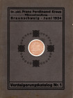 KRAUS F. F. - Katalog 1. Braunschweig, 30 - Juin, 1 - Juli, 1924. Munzen und medaillen von Braunschweig und Niedersachsen sowie varia. Pp .56, nn. 692...