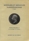 LEU BANQUE SA. Monnaies et Medailles napoleoniennes. 2 partie. Zurich, 15 - Octobre - 1975. pp. 62, nn. 580, tavv. 36, colori e b\n. ri. editoriale, b...