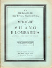 RATTO R. – Milano, 1938. Fascicolo XX. A prezzi fissi. Medaglie dell’ epoca napoleonica – Medaglie di Milano e Lombardia. Pp. 16, nn. 323, tavv. 8. Ri...