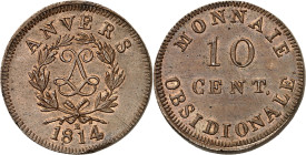 FRANCE
Louis XVIII (1814-1824). 10 centimes siège d’Anvers 1814 R, Anvers (atelier de l’arsenal).
Av. ANVERS. Chiffre de Louis XVIII dans une couronne...