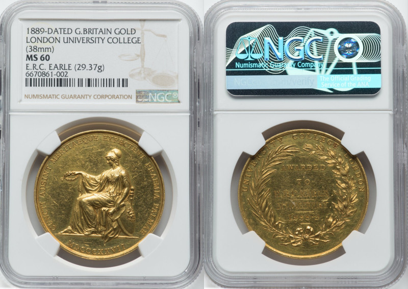 Victoria gold "London University College" Medal 1889-Dated MS60 NGC, 38mm. 29.37...